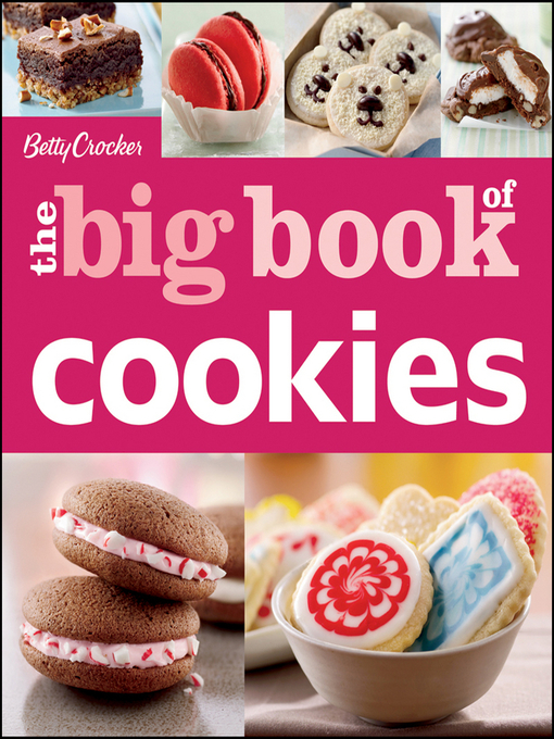 Title details for Betty Crocker the Big Book of Cookies by Wiley - Available